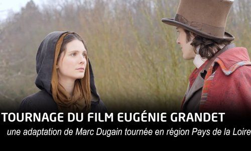 Tournage du film Eugénie Grandet dans le Saumurois et au Mans, avec le soutien de la Région